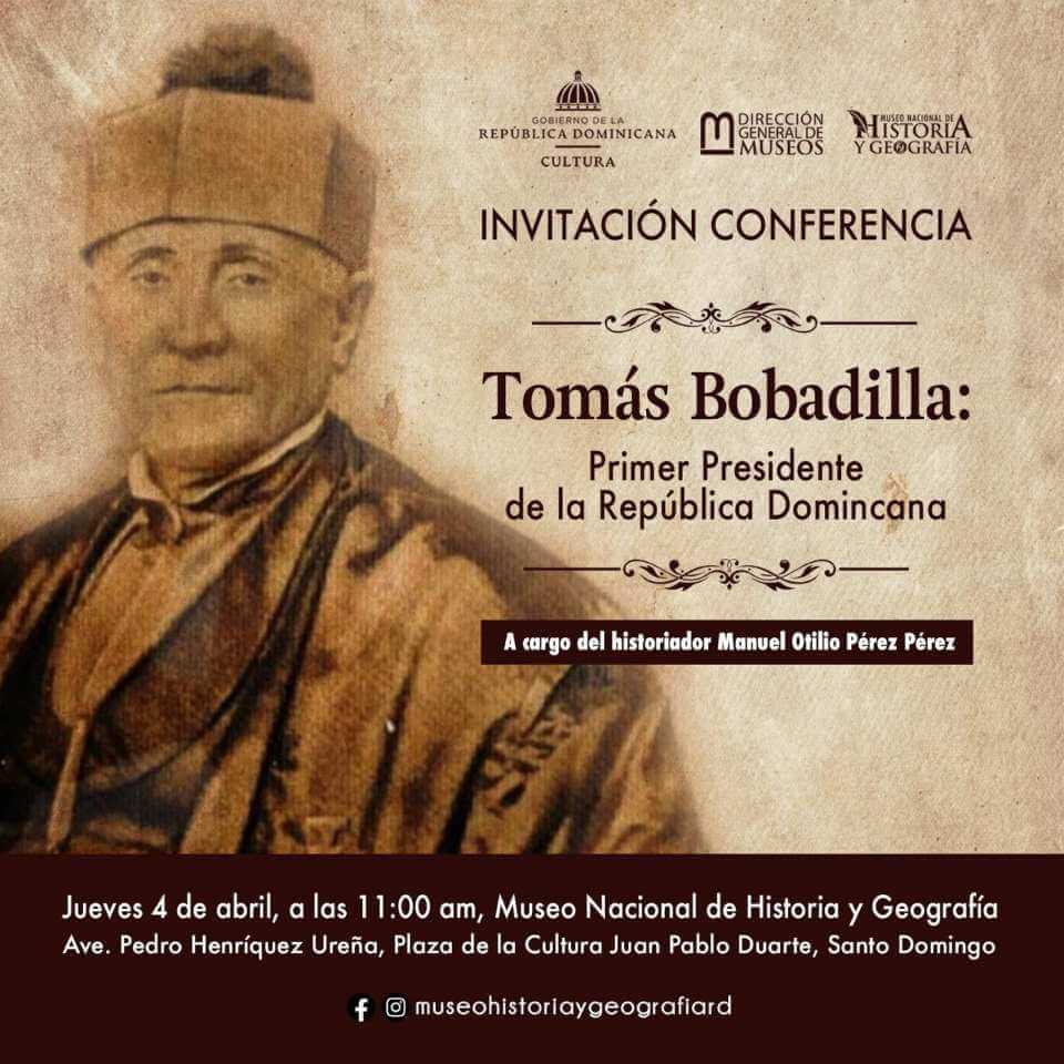 Museo de Historia y Geografía anuncia conferencia “Tomás Bobadilla: Primer Presidente de República Dominicana”