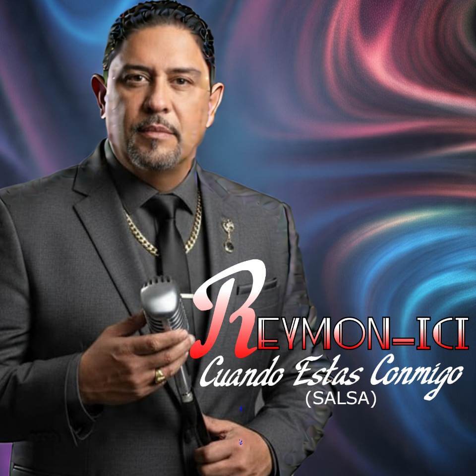 Reymon-Ici promociona el tema “Cuando Estás Conmigo”